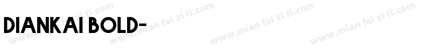 diankai bold字体转换